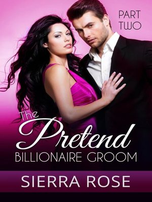 cover image of The Pretend Billionaire Groom